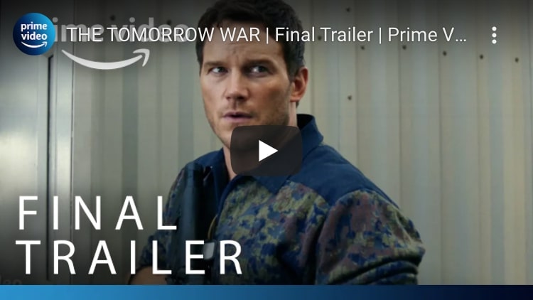 the tomorrow war final trailer