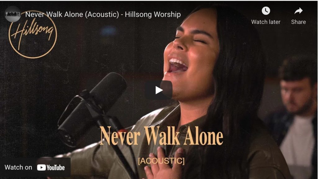 never walk alone acoustic hillsong worship
