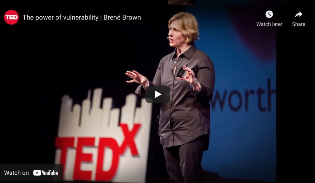 Brene Brown ted talk - the power of vulnerability on youtube